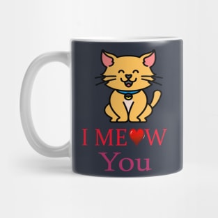 I Meow you I love you t-shirt design for cats lovers Mug